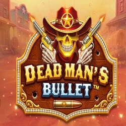 DEAD MAN’S BULLET 